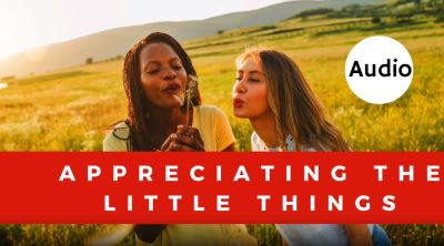 Appreciate the little things – Guided meditation by Erica Preston